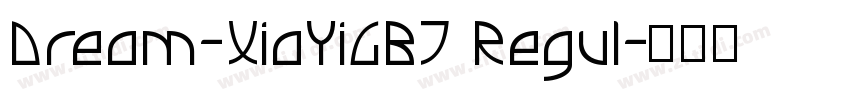 Dream-XiaYiGBT Regul字体转换